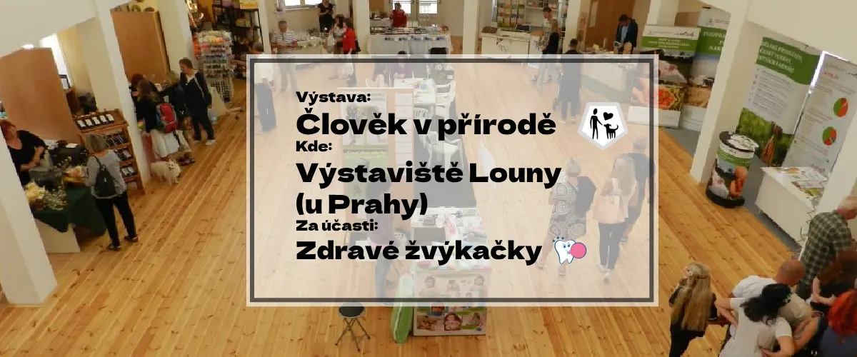 Fotografie z výstavy Člověk v přírodě z výstaviště Louny u Prahy - v pozadí fotografie z pavilonu A a v popředí bílý průhledný obdelník ve kterém se ukrývá text o výstavě černě napsaný a po pravé straně bílého obdelníku logo Člověka v přírodě a logo zdravé žvýkačky | Pro web: healthychewinggum.com | Pro článek: Pozvánka na výstavu Člověk v přírodě na výstaviště Louny u Prahy